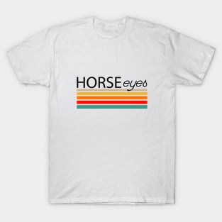 Horse eyes v1 T-Shirt